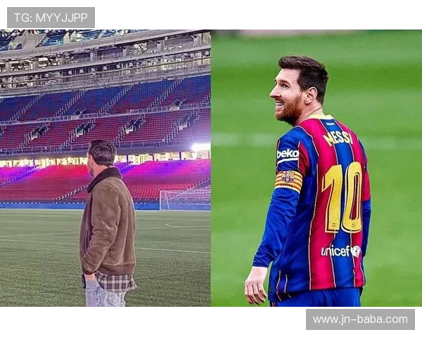 梅西回归巴萨传闻再起 球迷期待他带领球队重返巅峰